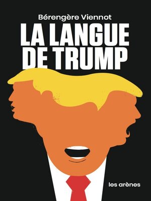 cover image of La Langue de Trump